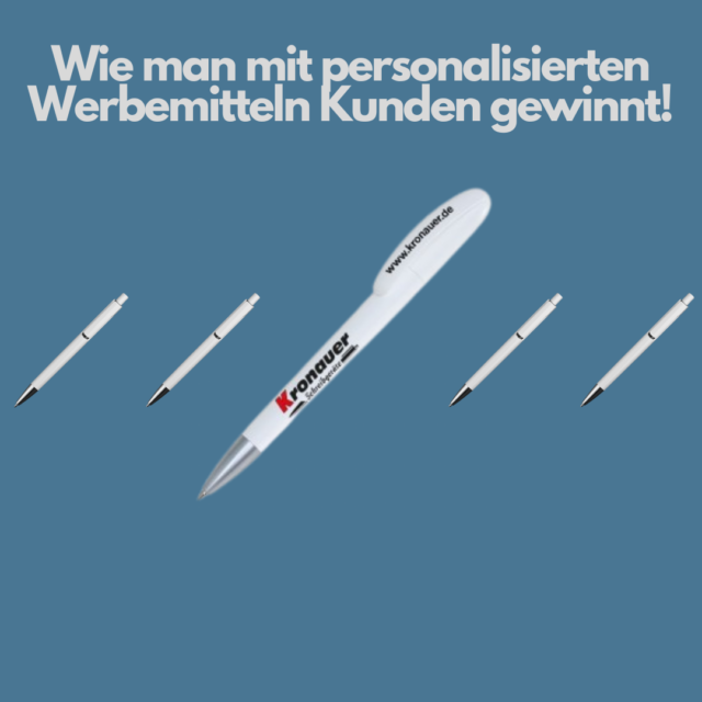 wie man mit personalisierten Werbemitteln Kunden gewinnt
